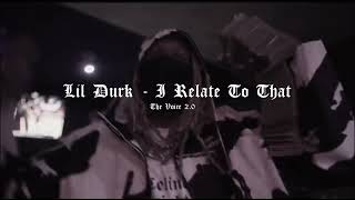 Lil Durk - I Relate To That