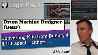 Logic Drum Machine Designer | How to convert kits from Battery, Ultrabeat & Other Drum Apps