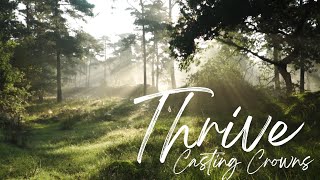 THRIVE - Casting Crowns | Praise and Worship Song lyric video