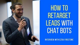 How To Successfully Use Messenger Chat Bots To Retarget Leads and Make More Sales (Part 2 or 5)