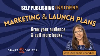 Book Marketing and Launch Plans | Self Publishing Insiders 169