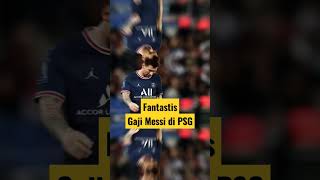 Sangat Fantastis!! Gaji Messi di PSG#shorts#messi#psg#gaji#football