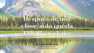 #hooponopono Patricia Buchhalter: "Después de una clase, solo queda AMOR en el aire, así lo siento."