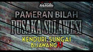 PAMERAN BILAH PUSAKA // KENDURI SUNGAI BIJAWANG // BULUKUMBA