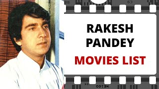 RAKESH PANDEY Movies List | राकेश पांडे मूवीज लिस्ट