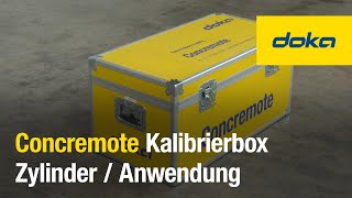 Concremote Kalibrierbox Zylinder / Anwendung [DE]