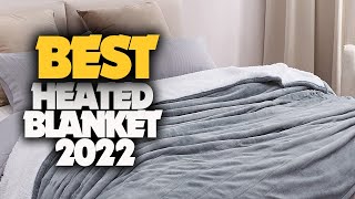 Top 10 Best Heated Blanket 2022