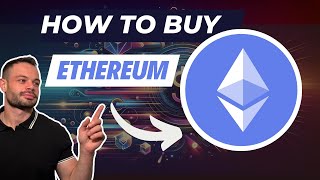 How To Buy Ethereum: Step-By-Step Guide 2024