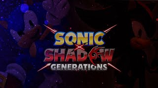 SONIC X SHADOW GENERATIONS Fan-Made Gameplay Trailer