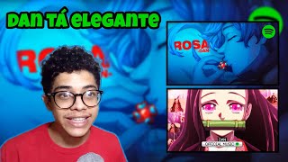 REAGINDO a Dan Rosa 🌹e Você (Nezuko) | @EoDanOficial