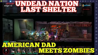 AMERICAN DAD MEETS ZOMBIES - CHAPTER 1 COMPLETE - UNDEAD NATION LAST SHELTER