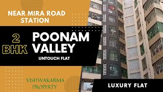 POONAM VALLEY | NEAR MIRA ROAD STATION |2BHK | UNTOUCH FLAT |NEW CONSTRUCTION |