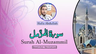 Surah Muzammil | Abdullah Waseem | Quran Recitation | #quran #recitation | @HafizdrAbdullah