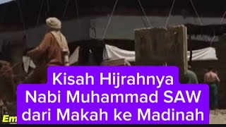 Hijrahnya Nabi Muhammad SAW dari Makah Ke Madinah