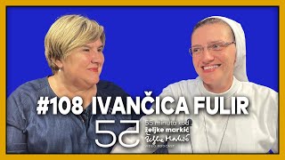 55 minuta kod Željke Markić #108 - Ivančica Fulir