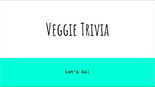 Veggie Trivia