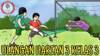 ULANGAN HARIAN 3 PJOK Kelas 3