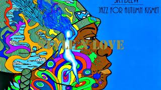 [Official Audio] SkyBlew - Jazz for Autumn Kismet