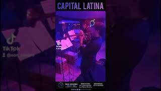 🎺 Capital Latina 2da Orquesta 1ra temporada de #SonerosDelBarrio en #SonSoneroSalsaBar