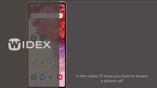 How-to-video take a call using Widex hearing aids an Android phone| Widex Hearing Aids