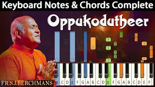 Oppu Kodutheer Ayya Keyboard Notes & Chords Complete | ஒப்புக் கொடுத்தீர் ஐயா | Berchmans | JJ Vol 6