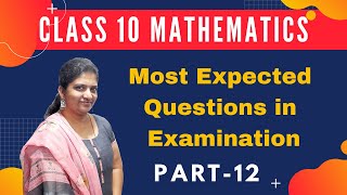 Most expected questions in Mathematics for Class 10(Part-12)