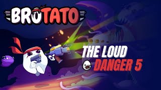 The Loud | Brotato Max Difficulty (No Commentary)