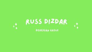 Russ Dizdar - Bohemian Grove