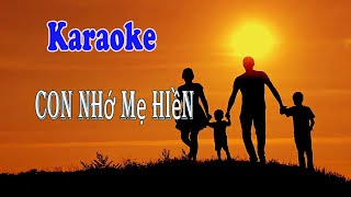 Con Nhớ Mẹ Hiền | Karaoke Tone Nam | Xa Quê Nhớ Mẹ