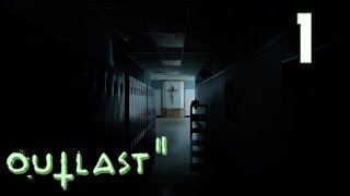 Outlast 2 -  Exodus/Исход- Прохождение без комментариев/Walkthrough No Commentary