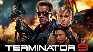 Terminetor 9 (2026) Movie || Linda Hamilton,  Arnold Schwarzenegger, || updates Review & Facts