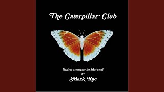 The Caterpillar Club Outro