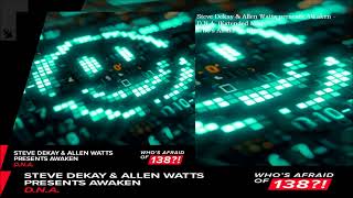 Steve Dekay & Allen Watts presents AWaken - D.N.A. (Extended Mix)