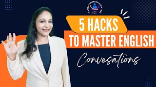 5 Hacks To Master English Conversation | Speak English Fluently with Confidence | @SURABHIJAIN