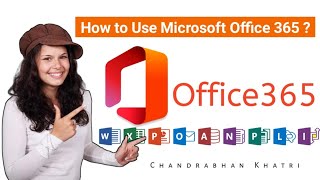 [Hindi] How to Use Microsoft Office 365 ? | Microsoft Office 365 को कैसे यूज करें ?