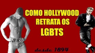 GAYS NOS FILMES DE HOLLYWOOD