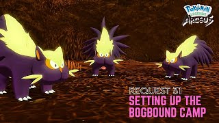 How to Complete "Request 31: Setting Up the Bogbound Camp" in Pokemon Legends Arceus