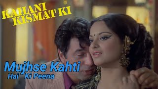 Mujhse Kahti Hai Ki Peena - Kahani Kismat Ki 1973 Remastered By Sagar 1080p