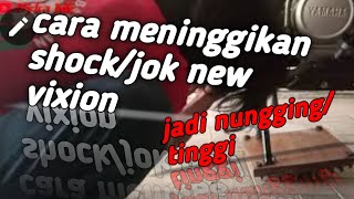 cara meninggikan shock belakang vixion || jadi nungging