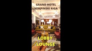 HOTEL LOBBY | Grand Hotel Kempinski Riga #Shorts