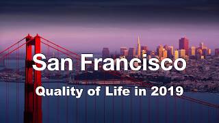 Quality of Life in San Francisco, CA, United States , rank 58th in the world in 2019