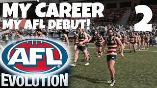 AFL EVOLUTION! MY CAREER EP 2 - MY AFL DEBUT!