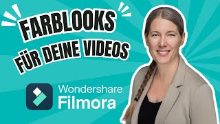 Farblooks in Filmora: So zauberst du Kino-Stimmung in deine Videos!