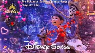 The Ultimate Disney Classic Songs Playlist 2021💫 / Play On The DISNEY