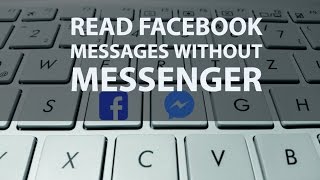 How To Read Facebook Messages Without Installing Messenger