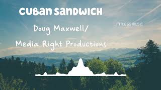 Cuban Sandwich | Doug Maxwell/Media Right Productions | Jazz & Blues | [No Copyright Music] |