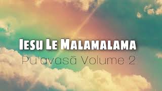 Pu'avasā Volume 2 - Iesu Le Malamalama