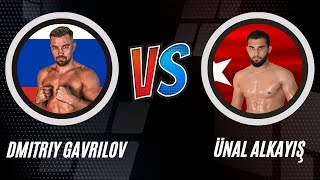 Dmitriy GAVRILOV vs Ünal ALKAYIŞ