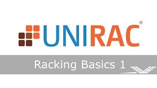 Unirac Racking Basics Webinar Part 1 | RENVU