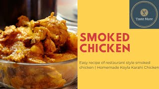 Smoked Chicken | Koyla Karahi Chicken | Charcoal Chicken | Chicken Angara | Dhuandhar Chicken